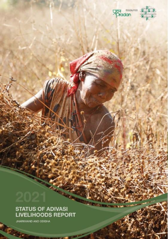 2021 Status of Adivasi Livelihoods Report – Jharkhand and Odisha