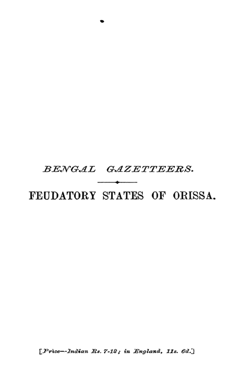 Bengal Gazetteers: Feudatory States of Orissa